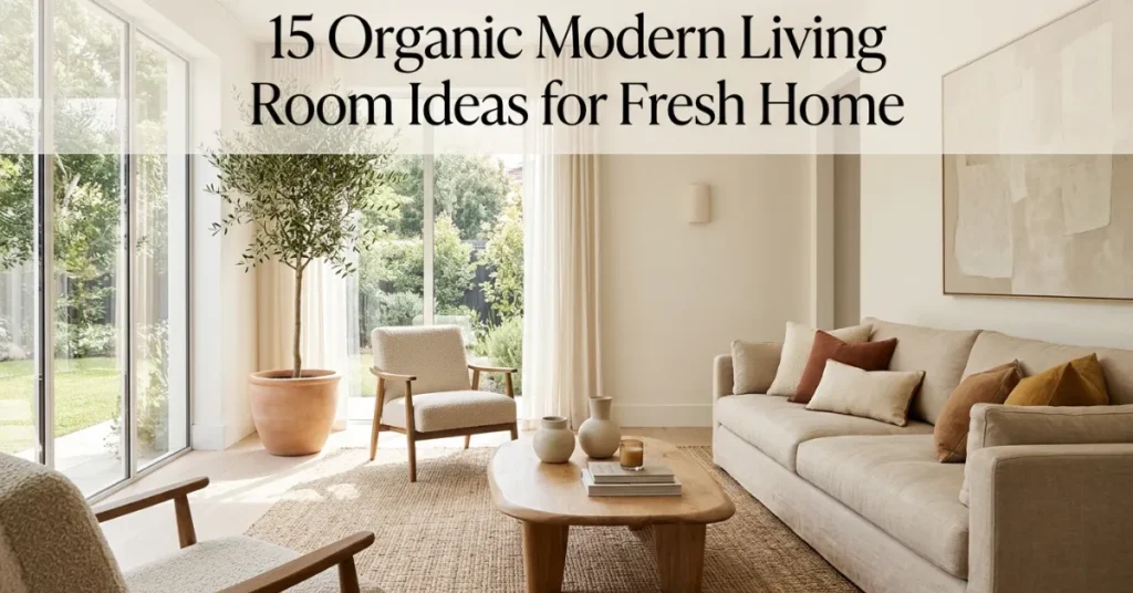 15 Organic Modern Living Room Ideas for Fresh Home